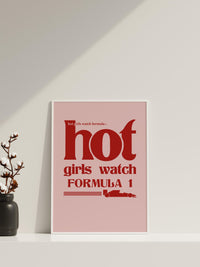 Hot Girls Watch Formula 1 Poster | Pink F1 Racing Typography Wall Art