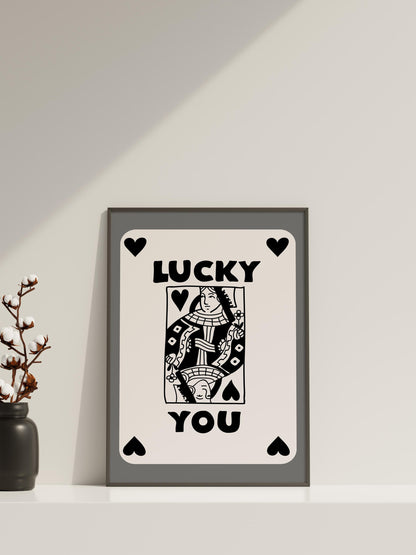 Trendy Lucky You Poster - Queen Leinwand Wandkunst, Lucky You Leinwand Poster - Spielkarten Poster - Lucky Leinwand Poster - Trendige Wandkunst