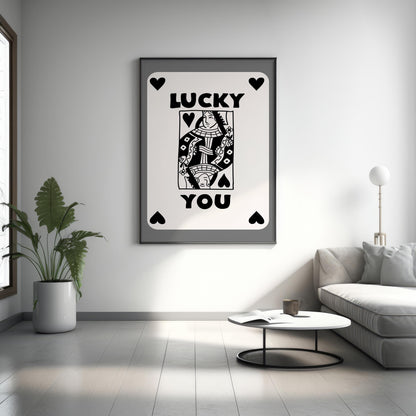 Trendy Lucky You Poster - Queen Leinwand Wandkunst, Lucky You Leinwand Poster - Spielkarten Poster - Lucky Leinwand Poster - Trendige Wandkunst