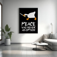 Frieden war nie eine Option Ente Leinwand-Wandbild, Lustiges Enten-Poster, Lustige Leinwand-Wanddekoration, Frieden war nie eine Option Poster