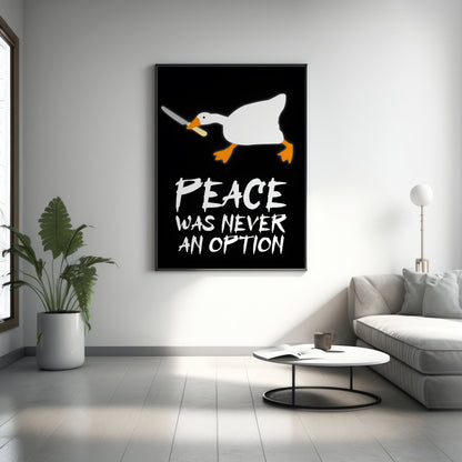 Frieden war nie eine Option Ente Leinwand-Wandbild, Lustiges Enten-Poster, Lustige Leinwand-Wanddekoration, Frieden war nie eine Option Poster