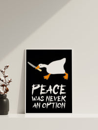 Frieden war nie eine Option Ente Leinwand-Wandbild, Lustiges Enten-Poster, Lustige Leinwand-Wanddekoration, Frieden war nie eine Option Poster