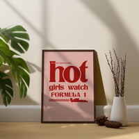 Hot Girls Watch Formula 1 Poster | Pink F1 Racing Typography Wall Art