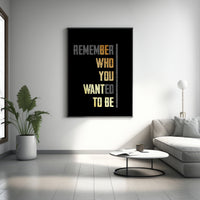 Erinnere Dich, wer Du sein wolltest Zitat Wanddeko, Zitat Leinwand Wandbild, Motivationsposter, Minimalistische Leinwand Wanddeko