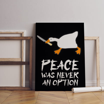 Frieden war nie eine Option Ente Leinwand-Wandbild, Lustiges Enten-Poster, Lustige Leinwand-Wanddekoration, Frieden war nie eine Option Poster