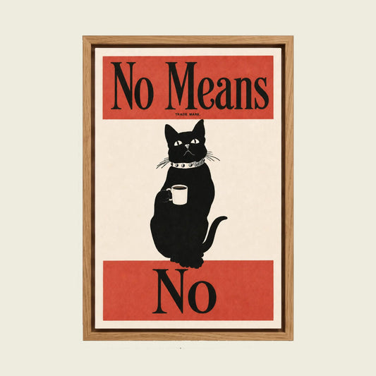 No Means No Black Cat canvas wall art in a floating oak frame