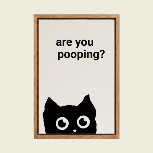 Are You Pooping? Black Cat canvas wall art in a floating oak frame