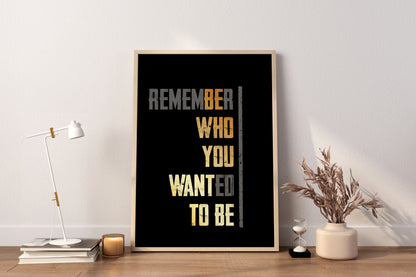 Erinnere Dich, wer Du sein wolltest Zitat Wanddeko, Zitat Leinwand Wandbild, Motivationsposter, Minimalistische Leinwand Wanddeko