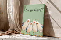 Are you pooping? Seagull Wall Art