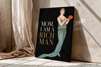 Mom I Am A Rich Man Print, Vintage Art Deco Woman Wall Art, Feminist Maximalist Poster