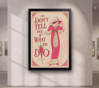 Don't Tell Me What to Do canvas wall art