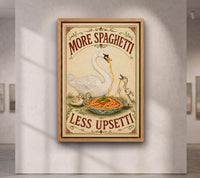 More Spaghetti Less Upsetti Swan canvas wall art
