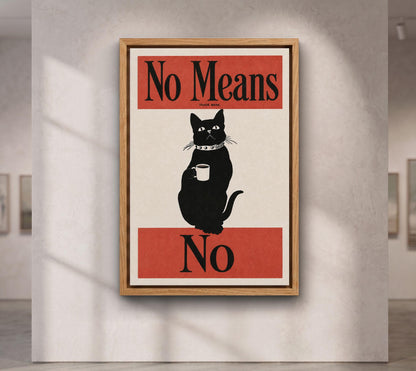 Black Cat Coffee Wall Art, No Means No Poster, Coffee Corner Kitchen Print,Funny Bar Cafe Decor
