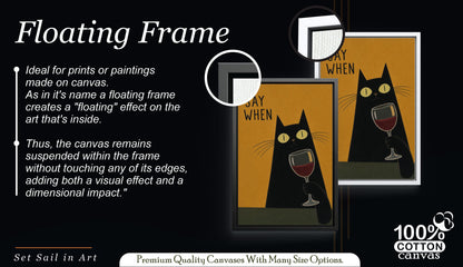 Funny Black Cat Wine Wall Art, Say When Poster, Quirky Bar Cart Decor, Cat Lover Gift