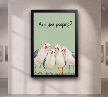 Are you pooping? Seagull Wall Art