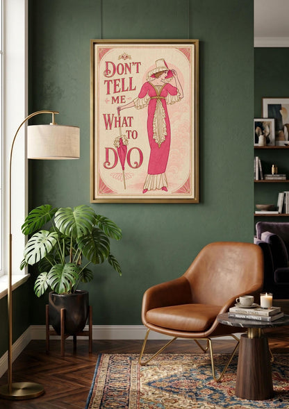 Don't Tell Me What to Do canvas wall art
