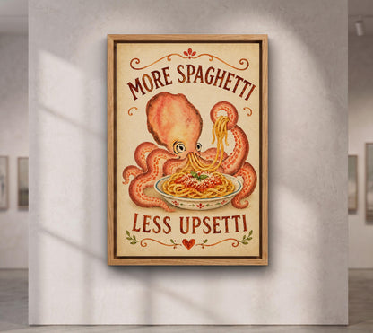 More Spaghetti Less Upsetti Octopus II canvas wall art