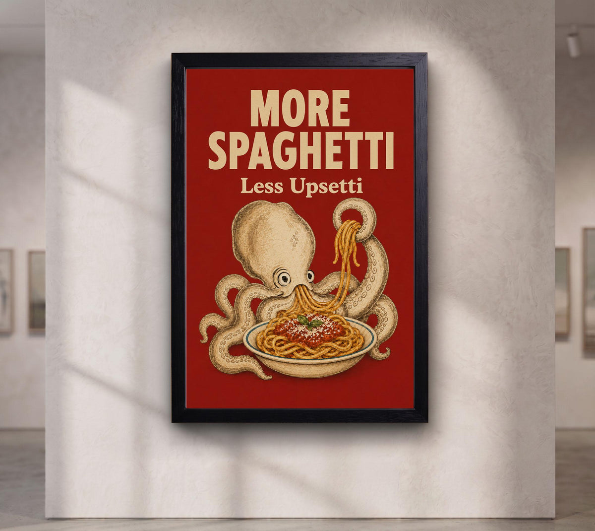 More Spaghetti Less Upsetti Wall Art, Funny Octopus Canvas, Humorous Poster, Italian Food Poster, Pasta Lover Gift