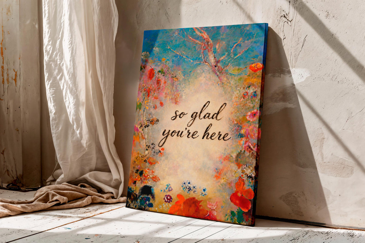 So Glad You're Here canvas wall art