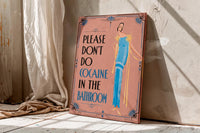 Please Don’t Do Coke Poster,Altered Vintage , Bar Pub Wall Art