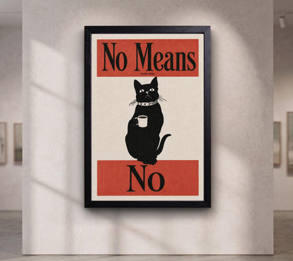 Black Cat Coffee Wall Art, No Means No Poster, Coffee Corner Kitchen Print,Funny Bar Cafe Decor