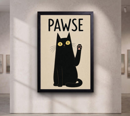 PAWSE Black Cat Wall Art Print, Funny Cat Poster, Minimalist Cat Decor, Cat Lover Gift, Modern Pet Wall