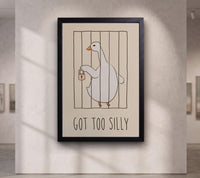 Funny Goose Wall Art, Got Too Silly Poster, Silly Goose Print, Quirky Animal Canvas, Cute Funny Wall Decor
