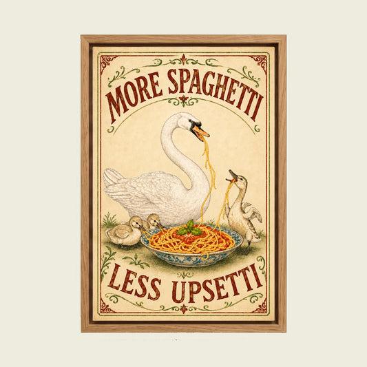 More Spaghetti Less Upsetti Swan canvas wall art in a floating oak frame